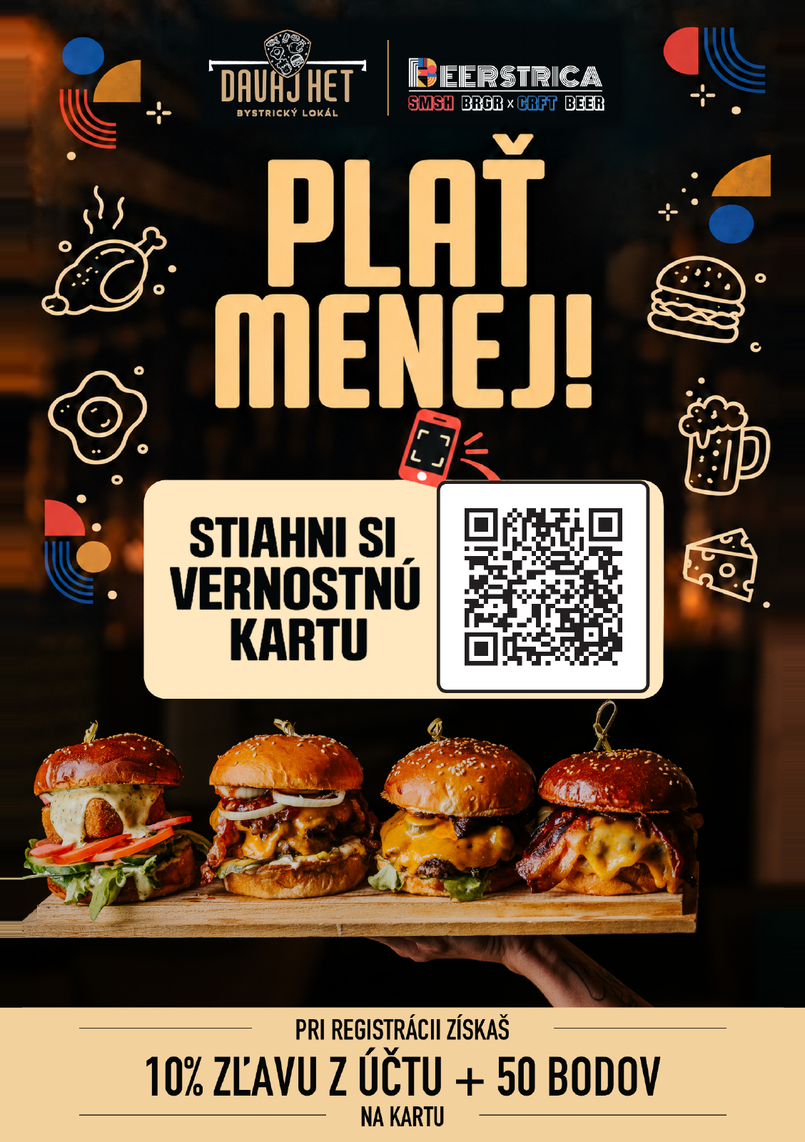 Plať menej v Davaj Het aj Beerstrici. Stiahni si vernostnú kartu cez QR kód. Pri registrácii 10 % zľava z účtu a 50 bodov.